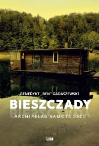Bieszczady. Archipelag samotności