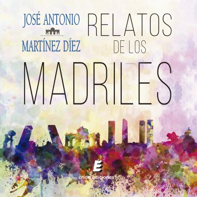 Relatos de los Madriles