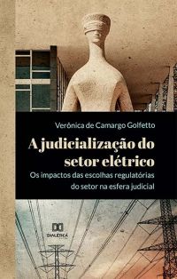 A judicialização do setor elétrico