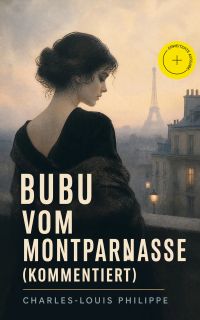 Bubu vom Montparnasse (Kommentiert)