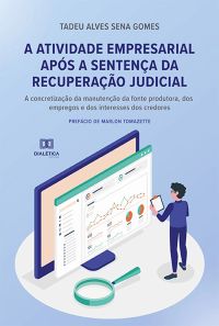 A atividade empresarial após a sentença da recuperação judicial