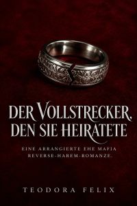 Der Vollstrecker, den sie heiratete