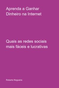 Aprenda A Ganhar Dinheiro Na Internet