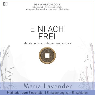 Einfach Frei | Meditation mit Entspannungsmusik | Meditation zum Einschlafen | Entspannung zum Einschlafen