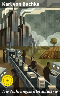Die Nahrungsmittelindustrie