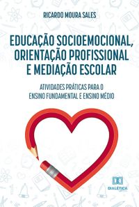 Educação socioemocional, orientação profissional e mediação escolar