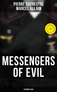Messengers of Evil: Fantômas Saga