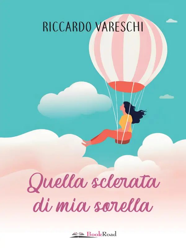 Quella sclerata di mia sorella