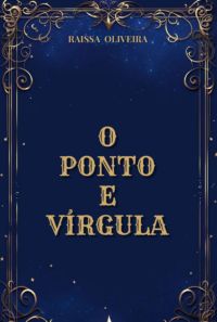 O Ponto E Virgula