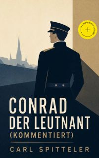 Conrad der Leutnant (Kommentiert)