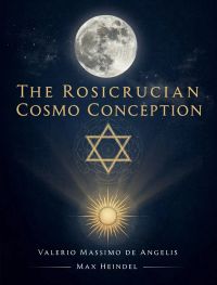 The Rosicrucian Cosmo-Conception