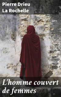 L'homme couvert de femmes