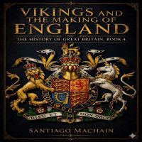 Vikings and the Making of England