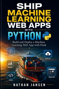 Ship Machine Learning Web Apps with Python
