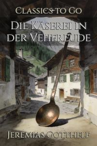 Die Käserei in der Vehfreude