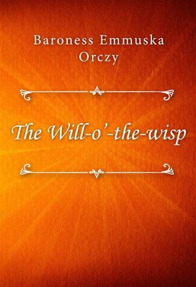The Will-o’-the-wisp