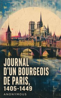 Journal d'un bourgeois de Paris, 1405-1449