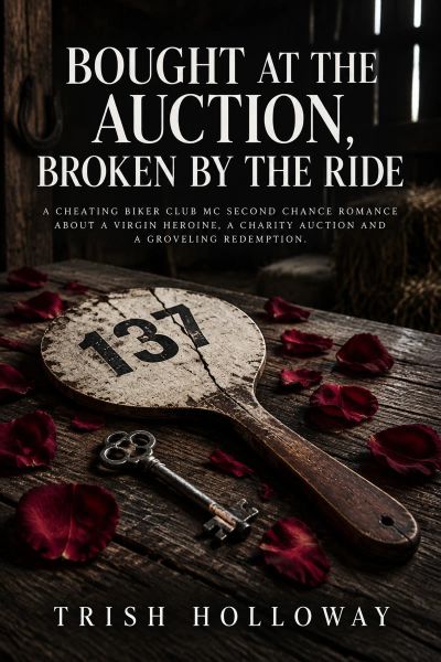 Bought at the Auction, Broken by the Ride