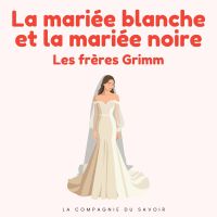 La mariée blanche et la mariée noire
