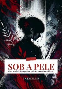 Sob A Pele