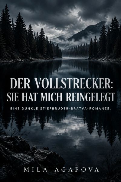 Der Vollstrecker: Sie hat mich reingelegt