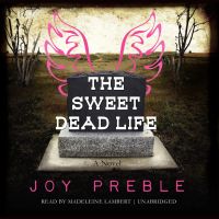 The Sweet Dead Life