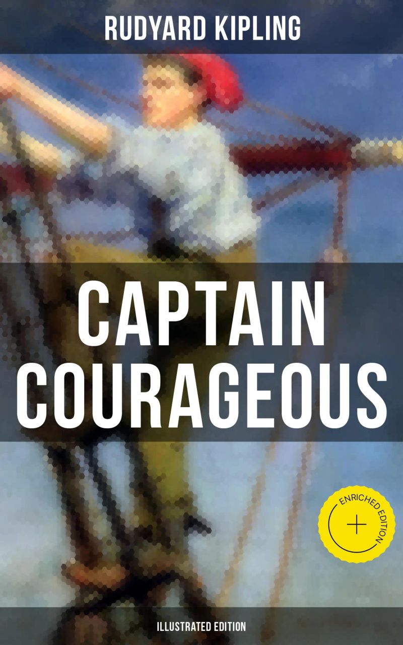 Captain Courageous (Illustrated Edition)