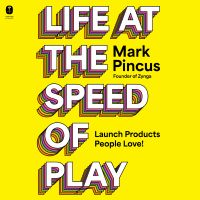 Life at the Speed of Play