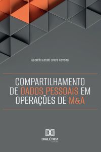 Compartilhamento de Dados Pessoais em Operações de M&A