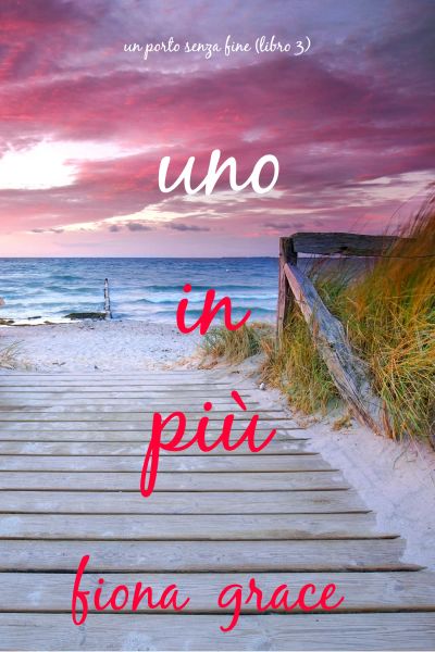 Uno in più (Un porto senza fine – Libro 3)