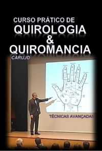 Curso Prático De Quirologia & Quiromancia