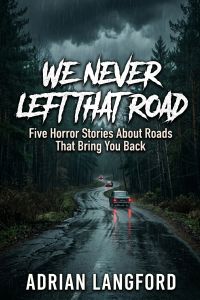 We Never Left That Road