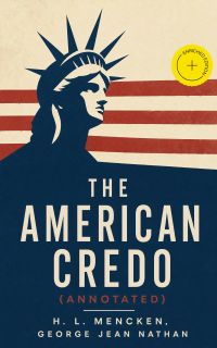 The American Credo (Annotated)