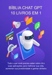 Bíblia Chat Gpt - 10 Livros Em 1
