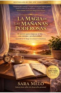 La magia de las mañanas poderosas