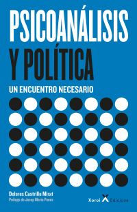 Psicoanálisis y política – Un encuentro necesario