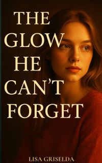 The Glow He Can’t Forget