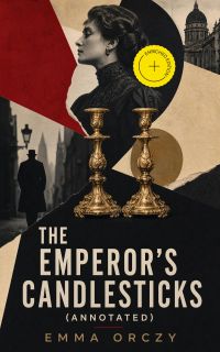 The Emperor's Candlesticks (Annotated)