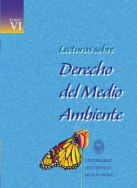 Lecturas sobre Derecho del Medio Ambiente Tomo VI