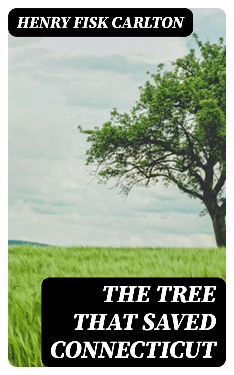 The Tree That Saved Connecticut