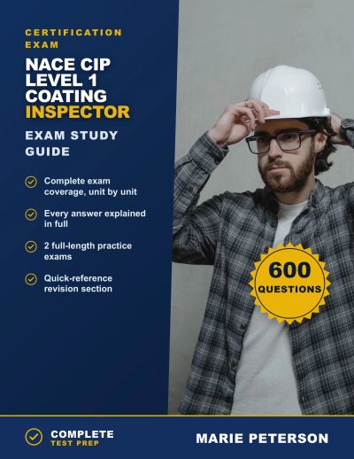 NACE CIP Level 1 Coating Inspector Exam Study Guide