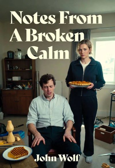 Notes From A Broken Calm