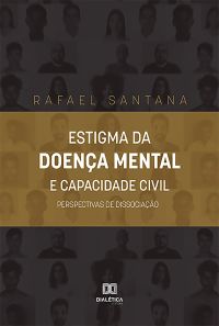 Estigma da Doença Mental e Capacidade Civil