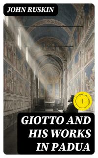 Giotto and his works in Padua