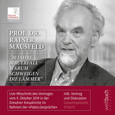 Prof. Dr. Rainer Mausfeld: "30 Jahre Mauerfall – Warum schweigen die Lämmer"