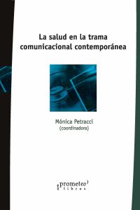 La salud en la trama comunicacional contemporánea