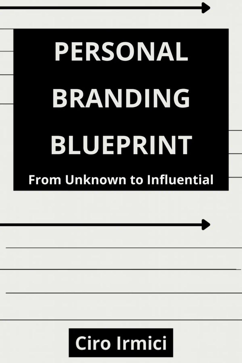 Personal Branding Blueprint: From Unknown to Influential