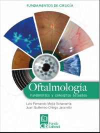 Oftalmología fundamentos y conceptos actuales