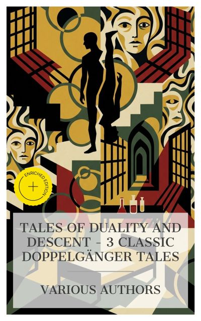 Tales of Duality and Descent – 3 Classic Doppelgänger Tales