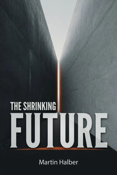 The Shrinking Future